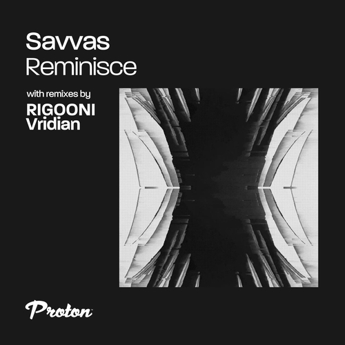 Savvas - Reminisce [PROTON0515]